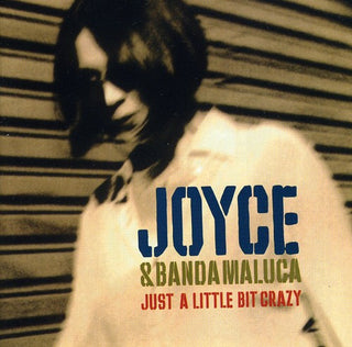 the album cover for Joyce - Just a Little Bit Crazy
