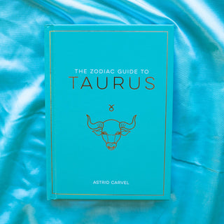 The Zodiac Guide to Taurus