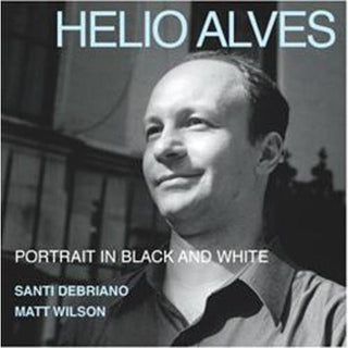 the album cover for Helio Alves - Portrait In Black and White