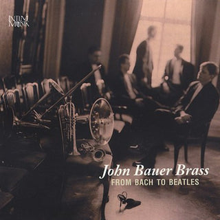 the album cover for JOHN BRASS BAUER - From Bach to Beatles