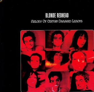 Blonde Redhead- Melody of Certain Damaged Lemons