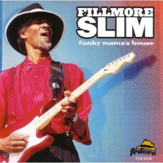the album cover for Filmore Slim - Funky Mama's House