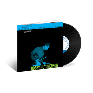 Bobby Hutcherson- Dialogue (Blue Note Tone Poet Series) (PREORDER)