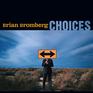 the album cover for Brian Bromberg - Choices