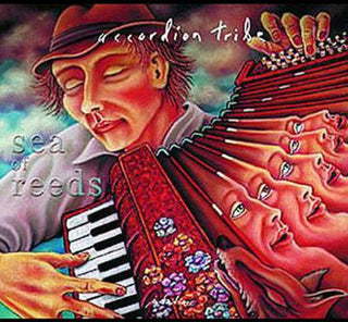 Accordion Tribe- Sea Of Reeds