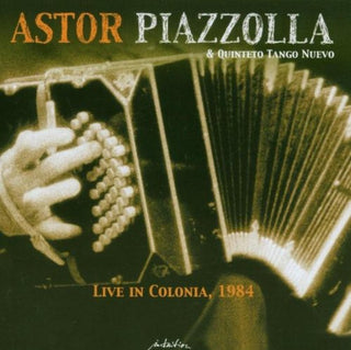 Astor Piazzolla- Live In Colonia 1984