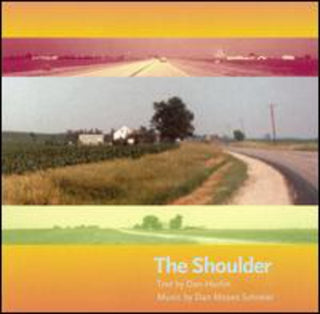 the album cover for Dan Moses Schreier - The Shoulder (Original Soundtrack)