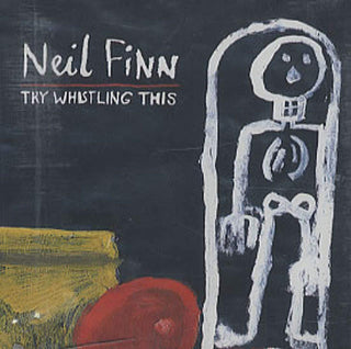 Neil Finn- Try Whistling This