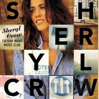 Sheryl Crow- Tuesday Night Music Club