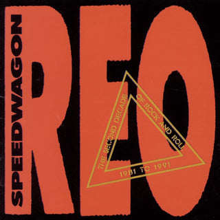 REO Speedwagon- The Second Decade Of Rock And Roll 1981 To 1991
