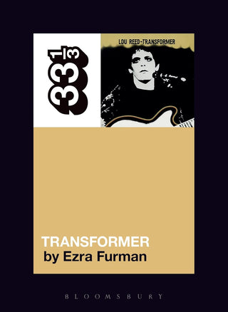Lou Reed's Transformer (33 1/3)