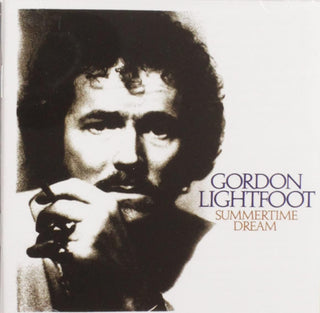 Gordon Lightfoot- Summertime Dream - Darkside Records