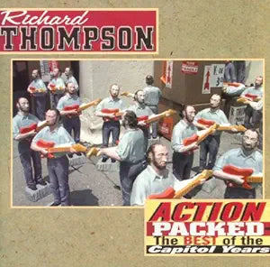 Richard Thompson- Action Packed: The Best Of The Capitol Years