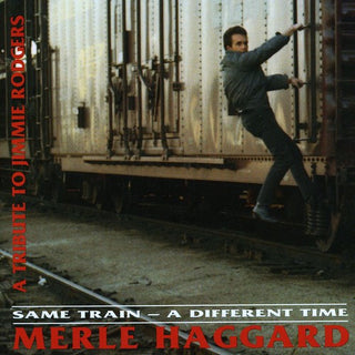 the album cover for Merle Haggard - Same Train-A Different Time [Import]