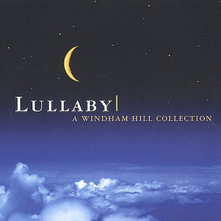 the album cover for Lullaby Windham Hill Collection - Lullaby: A Windham Hill Collection