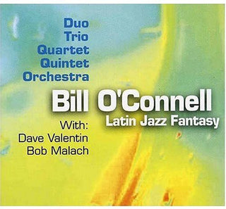 the album cover for Bill O'Connell - Latin Jazz Fantasy