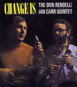 the album cover for Rendell/Carr - Change Is [Import]