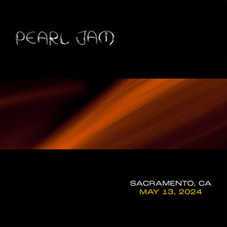 Pearl Jam- Live in Sacramento, CA 5/13/24 (2CD) (PREORDER)