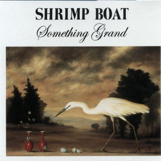 the album cover for Shrimp Boat - Something Grand