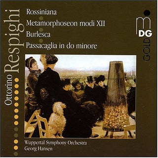 the album cover for Respighi / Hanson / Wuppertal So - Rossiniana / Metamorphoseon Modi Xii / Burlesca