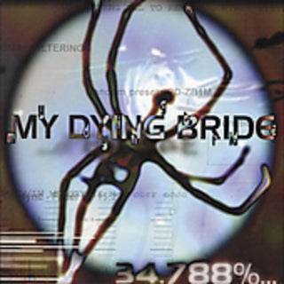 the album cover for My Dying Bride - 34.788% Complete