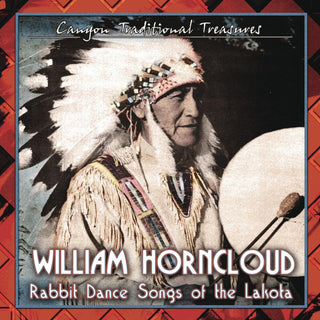 the album cover for William Horncloud - Rabbit Dance Songs of the Lakota