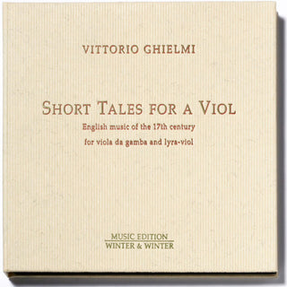 the album cover for Vittorio Ghielmi - Short Tales for a Viol