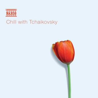 the album cover for Various Artists - Chill with Tchaikovsky