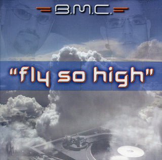 the album cover for BMC - Fly So High (X4)