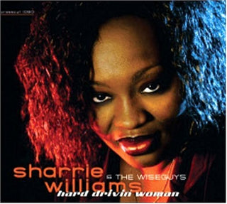 the album cover for Sharrie Williams - Hard Drivin Woman