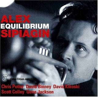 the album cover for Alex Sipiagin Sextet - Equilibrium