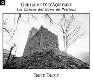 the album cover for Guillaume IX D'Aquitaine - Guillaume Ix D'aquitaine: Cansons Coms Peitieuous