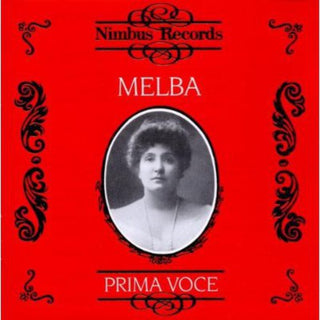 the album cover for Nellie Melba - 1905-1926 Prima Voce