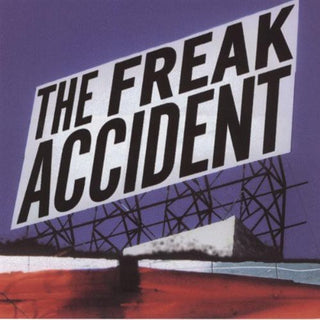 the album cover for Freak Accident - The Freak Accident