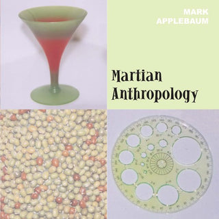 the album cover for Mark Applebaum - Martians Anthropology