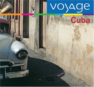 the album cover for Voyage - Cuba: Voyage