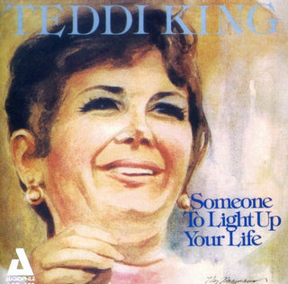 the album cover for Teddi King - Someone To Light Up Your Life