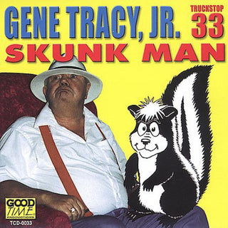 the album cover for Gene Tracy Jr - Skunk Man