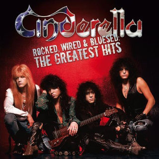 the album cover for Cinderella - Rocked, Wired and Bluesed: The Greatest Hits