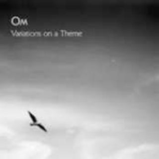the album cover for Om - Variations on a Theme