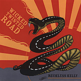 the album cover for Reckless Kelly - Wicked Twisted Road