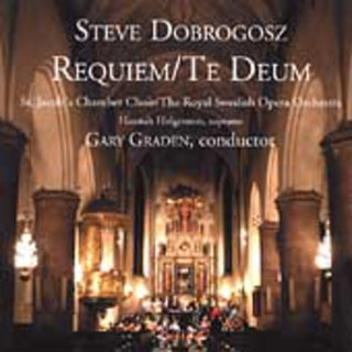 the album cover for Steve Dobrogosz - Requiem / Te Deum