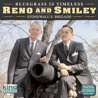 the album cover for Reno & Smiley - Stonewall's Brigade