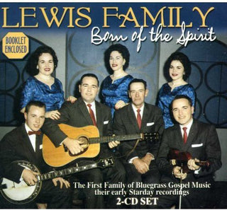 the album cover for Lewis Family - Born of the Spirit