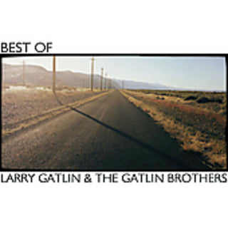 the album cover for Larry Gatlin & Gatlin Brothers - Best of
