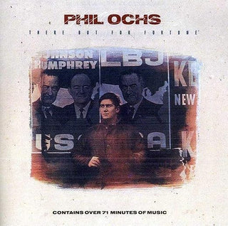 Phil Ochs- There But For Fortune