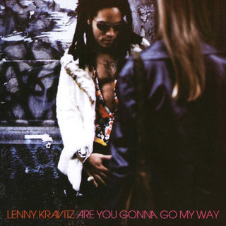 Lenny Kravitz- Are You Gonna Go My Way