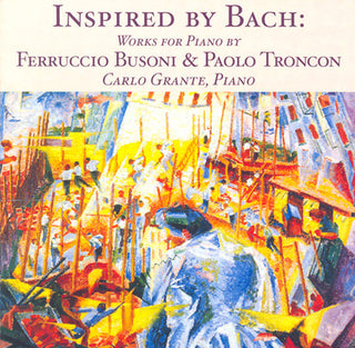 the album cover for Carlo Grante - Inspired By Bach: Works for Piano