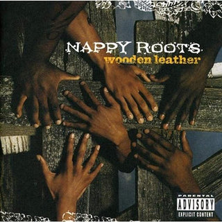 Nappy Roots- Wooden Leather
