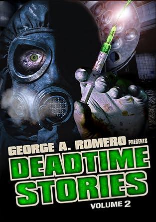 George Romero Presents Deadtime Stories Vol. 2